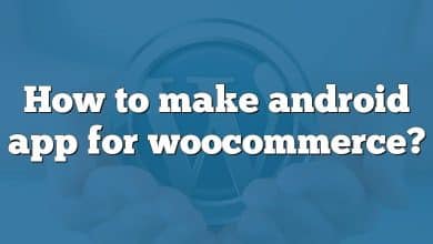 How to make android app for woocommerce?