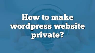 How to make wordpress website private?