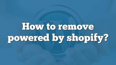 How to remove powered by shopify?