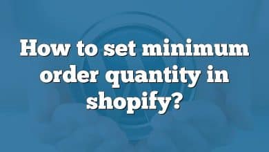 How to set minimum order quantity in shopify?