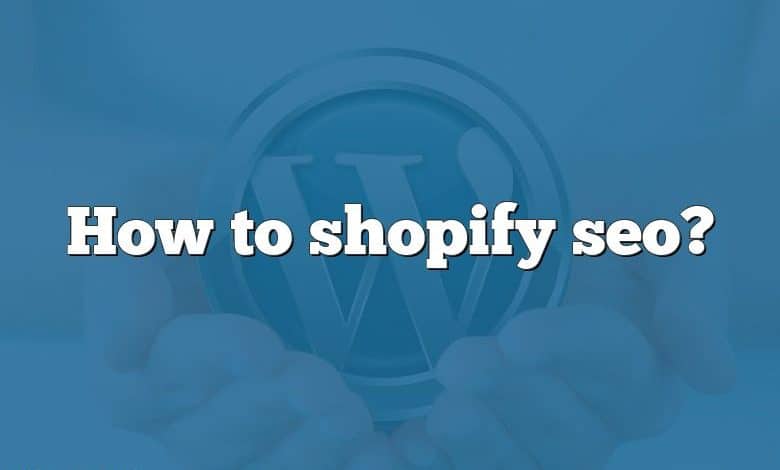 How to shopify seo?