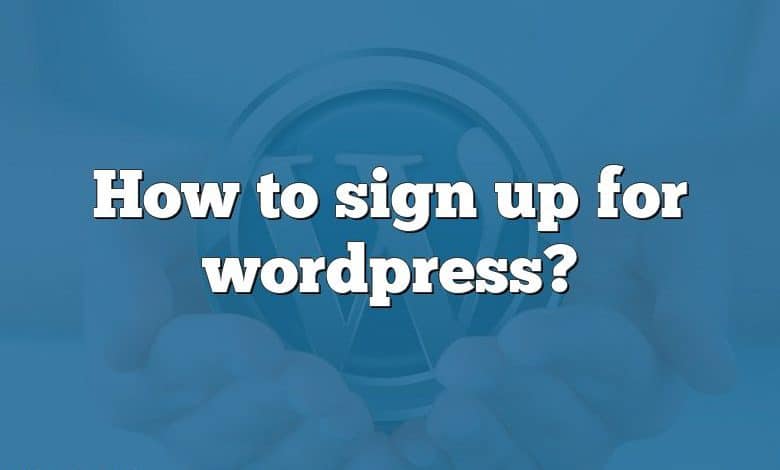 How to sign up for wordpress?