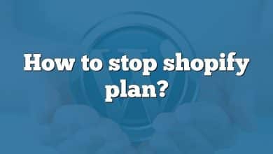 How to stop shopify plan?