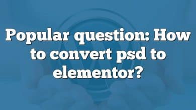 Popular question: How to convert psd to elementor?
