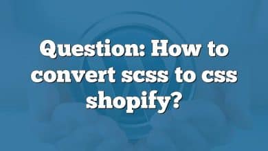 Question: How to convert scss to css shopify?