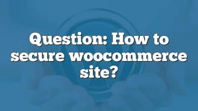 Question: How to secure woocommerce site?