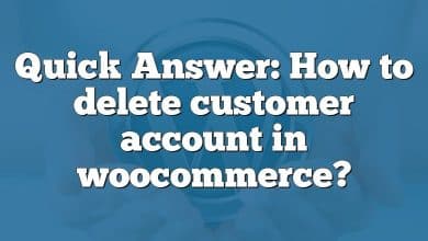 Quick Answer: How to delete customer account in woocommerce?