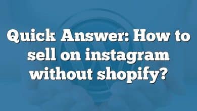 Quick Answer: How to sell on instagram without shopify?