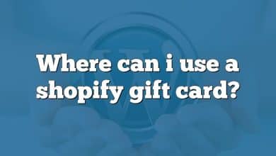 Where can i use a shopify gift card?