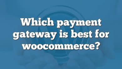 Which payment gateway is best for woocommerce?