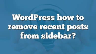 WordPress how to remove recent posts from sidebar?