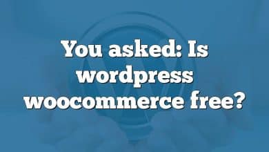 You asked: Is wordpress woocommerce free?