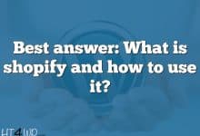 Best answer: What is shopify and how to use it?