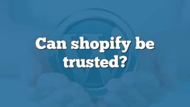 Can shopify be trusted?