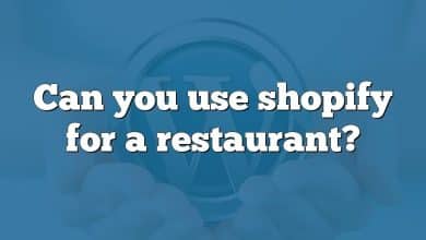 Can you use shopify for a restaurant?