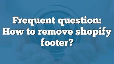 Frequent question: How to remove shopify footer?