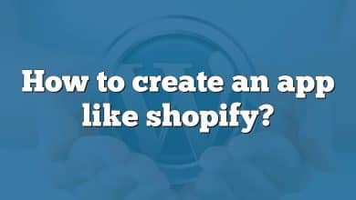 How to create an app like shopify?