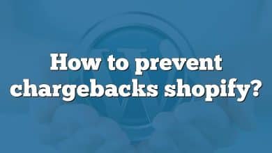 How to prevent chargebacks shopify?