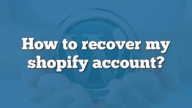 How to recover my shopify account?