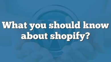 What you should know about shopify?