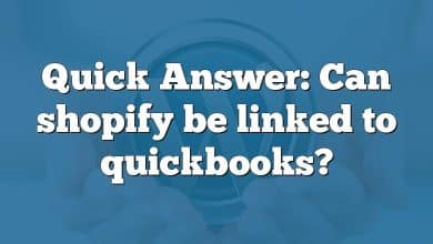 Quick Answer: Can shopify be linked to quickbooks?
